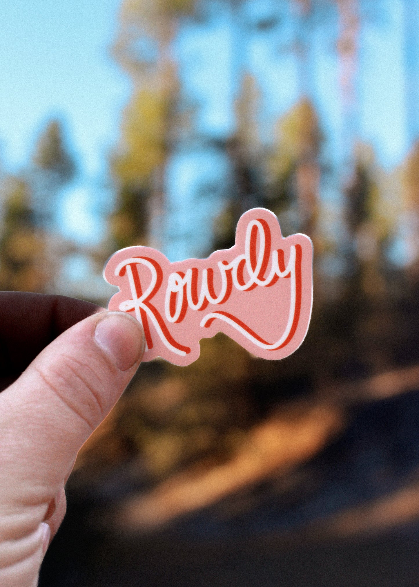 Rowdy Sticker